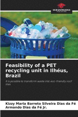 bokomslag Feasibility of a PET recycling unit in Ilhéus, Brazil