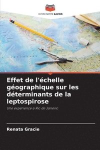 bokomslag Effet de l'échelle géographique sur les déterminants de la leptospirose