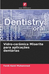 bokomslag Vidro-cerâmica Miserite para aplicações dentárias