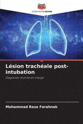 Mohammad Reza Farahnak - Lésion trachéale post-intubation, Häftad