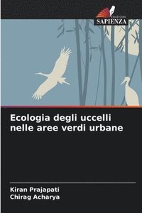bokomslag Ecologia degli uccelli nelle aree verdi urbane