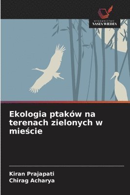 bokomslag Ekologia ptaków na terenach zielonych w mie?cie