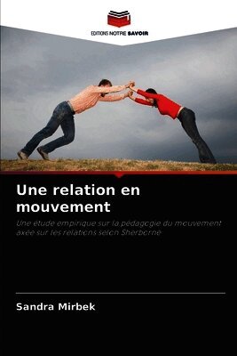 Sandra Mirbek - relation en mouvement, Häftad. Tillgänglighet: Lägg i varukorg