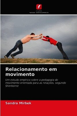 Sandra Mirbek - Relacionamento em movimento, Häftad. Tillgänglighet: Lägg i varukorg