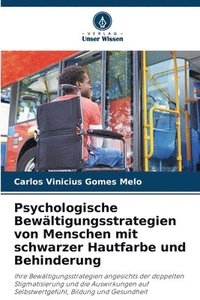 bokomslag Psychologische Bewältigungsstrategien von Menschen mit schwarzer Hautfarbe und Behinderung