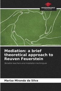 bokomslag Mediation: a brief theoretical approach to Reuven Feuerstein