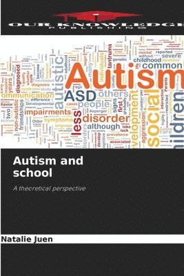 Natalie Juen - Autism and school, Häftad