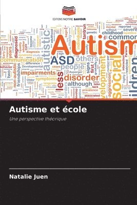 Natalie Juen - Autisme et école, Häftad