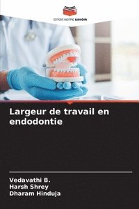 bokomslag Largeur de travail en endodontie
