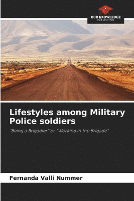 Lifestyles among Military Police soldiers