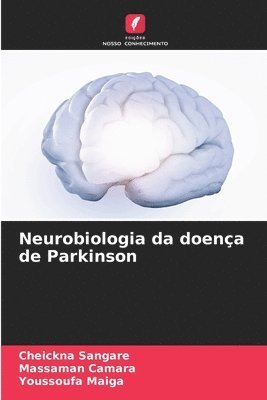 bokomslag Neurobiologia da doença de Parkinson