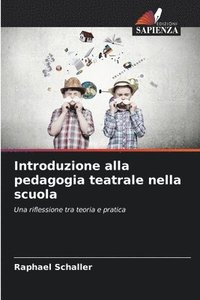 bokomslag Introduzione alla pedagogia teatrale nella scuola
