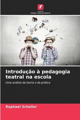 bokomslag Introdução à pedagogia teatral na escola