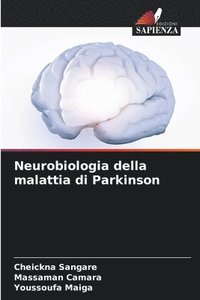 bokomslag Neurobiologia della malattia di Parkinson