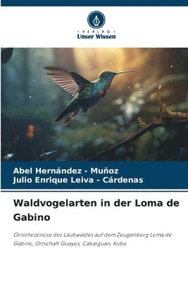 bokomslag Waldvogelarten in der Loma de Gabino