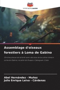 bokomslag Assemblage d'oiseaux forestiers à Loma de Gabino