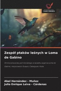 bokomslag Zespó¿ ptaków le¿nych w Loma de Gabino