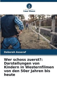 bokomslag Wer schoss zuerst?