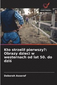 bokomslag Kto strzelil pierwszy?