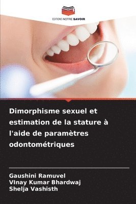 bokomslag Dimorphisme sexuel et estimation de la stature à l'aide de paramètres odontométriques