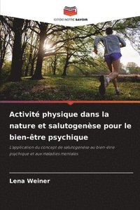bokomslag Activité physique dans la nature et salutogenèse pour le bien-être psychique