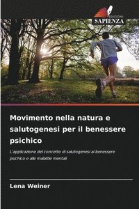 bokomslag Movimento nella natura e salutogenesi per il benessere psichico