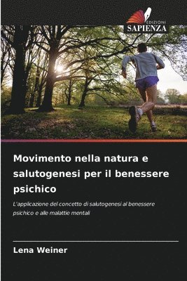 bokomslag Movimento nella natura e salutogenesi per il benessere psichico