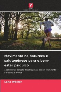 bokomslag Movimento na natureza e salutogênese para o bem-estar psíquico