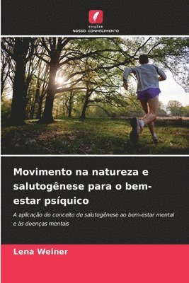 bokomslag Movimento na natureza e salutogênese para o bem-estar psíquico