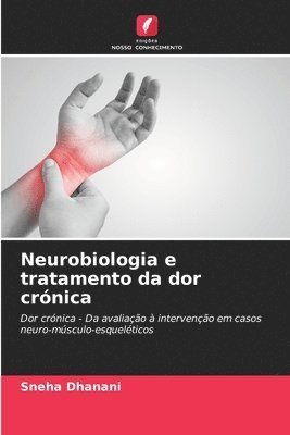 bokomslag Neurobiologia e tratamento da dor crónica