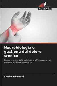 bokomslag Neurobiologia e gestione del dolore cronico