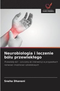 bokomslag Neurobiologia i leczenie bólu przewleklego