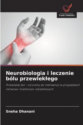 bokomslag Neurobiologia i leczenie bólu przewleklego