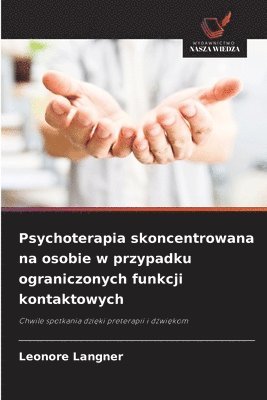 bokomslag Psychoterapia skoncentrowana na osobie w przypadku ograniczonych funkcji kontaktowych