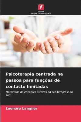 bokomslag Psicoterapia centrada na pessoa para funções de contacto limitadas