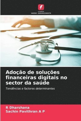 Adoção de soluções financeiras digitais no sector da saúde