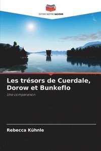 bokomslag Les trésors de Cuerdale, Dorow et Bunkeflo