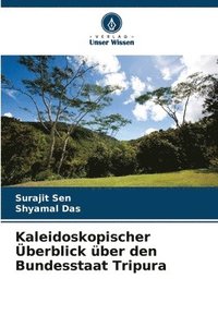 bokomslag Kaleidoskopischer Überblick über den Bundesstaat Tripura