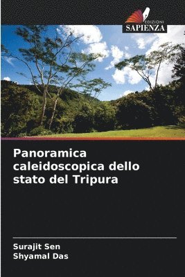 bokomslag Panoramica caleidoscopica dello stato del Tripura