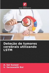 bokomslag Deteção de tumores cerebrais utilizando LSTM