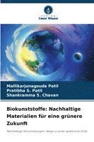 bokomslag Biokunststoffe: Nachhaltige Materialien für eine grünere Zukunft
