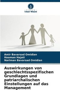 bokomslag Auswirkungen von geschlechtsspezifischen Grundlagen und patriarchalischen Einstellungen auf das Management