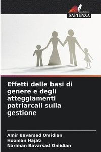 bokomslag Effetti delle basi di genere e degli atteggiamenti patriarcali sulla gestione