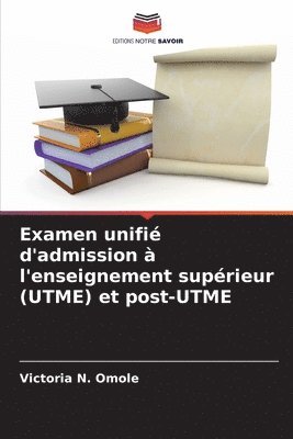 bokomslag Examen unifié d'admission à l'enseignement supérieur (UTME) et post-UTME