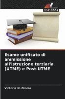 bokomslag Esame unificato di ammissione all'istruzione terziaria (UTME) e Post-UTME