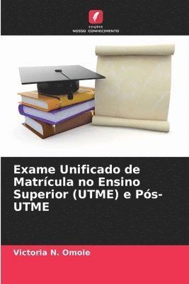 bokomslag Exame Unificado de Matrícula no Ensino Superior (UTME) e Pós-UTME
