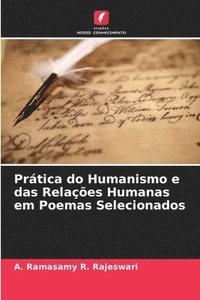 bokomslag Prática do Humanismo e das Relações Humanas em Poemas Selecionados