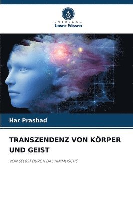 Har Prashad, HAR PRASHAD - Transzendenz Von Körper Und Geist, Häftad