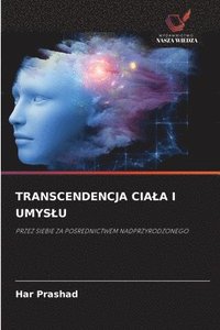 bokomslag Transcendencja Ciala I Umyslu