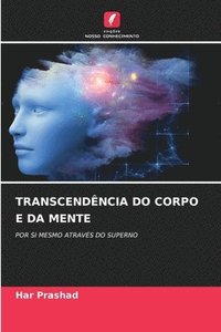 bokomslag TRANSCENDÊNCIA DO CORPO E DA MENTE